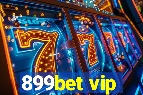 899bet vip
